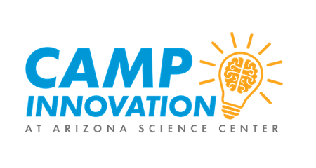CAMP INNOVATION at Arizona Science Center