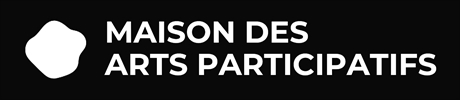 Maison des Arts Participatifs